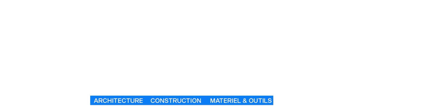 Bâtcor – Architecture, Construction, Matériel & Outils